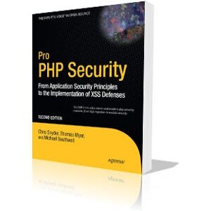 Apress Pro PHP Security - Taschenbuch 2010 - 368 Seiten Apress Pro PHP Security - Taschenbuch 2010 - 368 Seiten