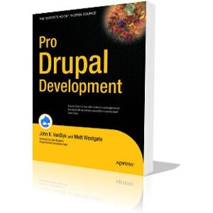 Apress Pro Drupal Development - Taschenbuch - Buch - VanDyk, John K. Apress Pro Drupal Development - Taschenbuch - Buch - VanDyk, John K.
