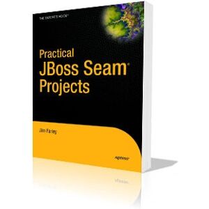 Apress - Practical JBoss Seam Projects - Anglais - 229 pages - livre - Publicité Apress - Practical JBoss Seam Projects - Anglais - 229 pages - livre - Publicité
