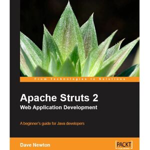 Packt Apache Struts 2 Développement d'applications web - Manuel logiciel - 384 pages - Publicité Packt Apache Struts 2 Développement d'applications web - Manuel logiciel - 384 pages - Publicité