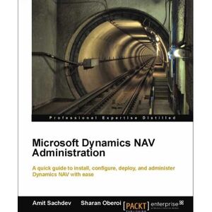 Packt Microsoft Dynamics NAV Administration - Manuel - Publicité Packt Microsoft Dynamics NAV Administration - Manuel - Publicité