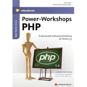 Pearson Education Power-Workshops PHP - Deutsches Softwarehandbuch Pearson Education Power-Workshops PHP - Deutsches Softwarehandbuch