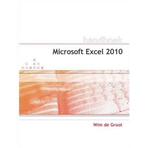 Microsoft Excel 2010 - Handboek Van Duuren Media - Paperback Microsoft Excel 2010 - Handboek Van Duuren Media - Paperback