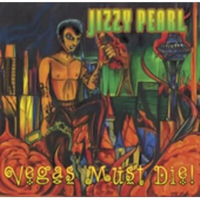 Jizzy Pearl Vegas Must Die - CD musicale Jizzy Pearl Vegas Must Die - CD musicale