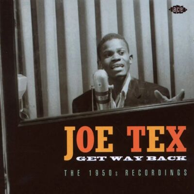 Joe Tex - Get Way Back - 1950-talsinspelningar - CD Joe Tex - Get Way Back - 1950-talsinspelningar - CD