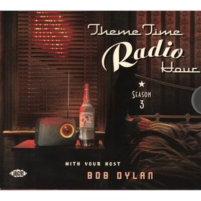 Bob Dylan Season 3 Theme Time Radio Hour CD 2 Bob Dylan Season 3 Theme Time Radio Hour CD 2