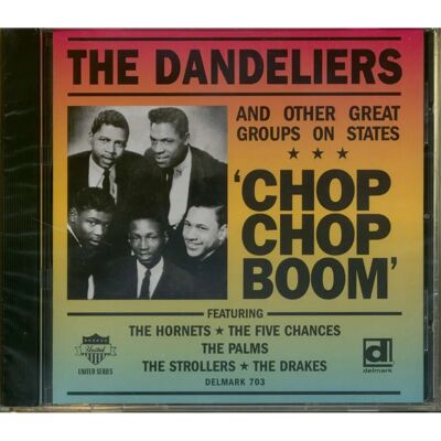 Delmark Dandeliers Chop Chop Boom - CD de musique - Publicité Delmark Dandeliers Chop Chop Boom - CD de musique - Publicité