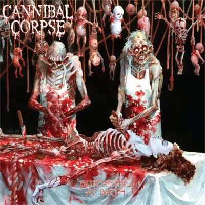 Cannibal Corpse - Butchered At Birth - CD Death Metal - Publicité Cannibal Corpse - Butchered At Birth - CD Death Metal - Publicité