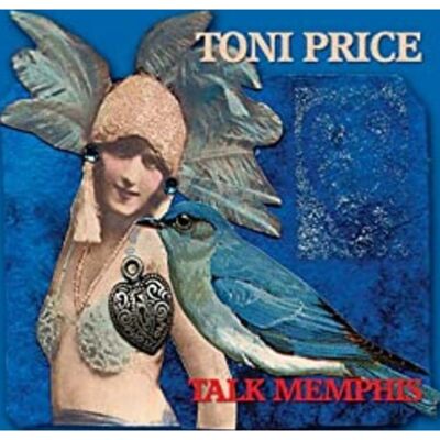 Toni Price Talk Memphis - CD Toni Price Talk Memphis - CD