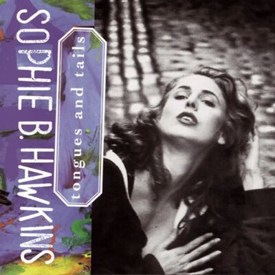 Sony Sophie B. Hawkins - Tongues & Tails - CD Album Sony Sophie B. Hawkins - Tongues & Tails - CD Album