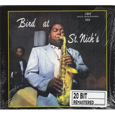 Charlie Parker Bird At St. Nicks - Musik CD Charlie Parker Bird At St. Nicks - Musik CD