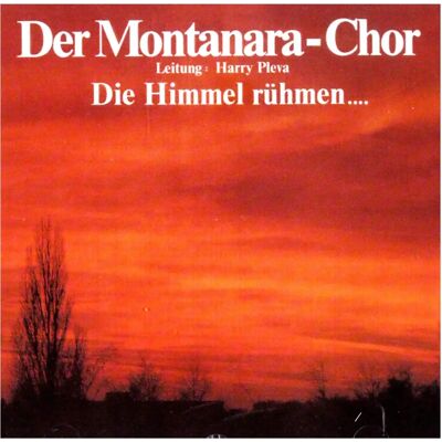 Eastwest Warner Montanara Chor - Die Himmel Rühmen... - Musik CD Eastwest Warner Montanara Chor - Die Himmel Rühmen... - Musik CD