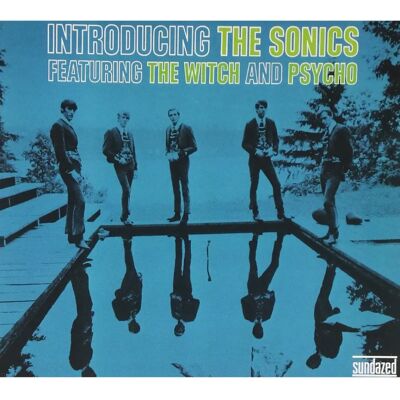 Sundazed The Sonics - Presentamos a los Sonics - Álbum de Música Sundazed The Sonics - Presentamos a los Sonics - Álbum de Música