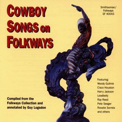 Smithsonian Folkways Cowboy Songs - Folk/Country Music Smithsonian Folkways Cowboy Songs - Folk/Country Music
