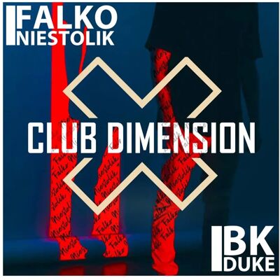 Falko Niestolik & BK Duke - Dimensión de Club - Álbum de Música Falko Niestolik & BK Duke - Dimensión de Club - Álbum de Música