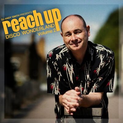 C&D Diversos artistas DJ Andy Smith presenta Reach Up - Disco Wonderland - Volume C&D Diversos artistas DJ Andy Smith presenta Reach Up - Disco Wonderland - Volume