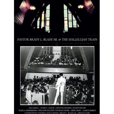 Pastor Brady L. Blade Sr. & The Hallelujah Train - Gospel Live-konsert 2009 Pastor Brady L. Blade Sr. & The Hallelujah Train - Gospel Live-konsert 2009