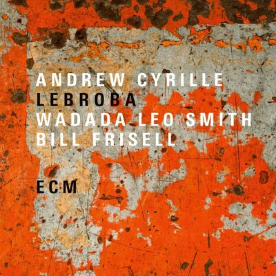 Andrew Cyrille Lebroba - Jazz CD with African influences Andrew Cyrille Lebroba - Jazz CD with African influences