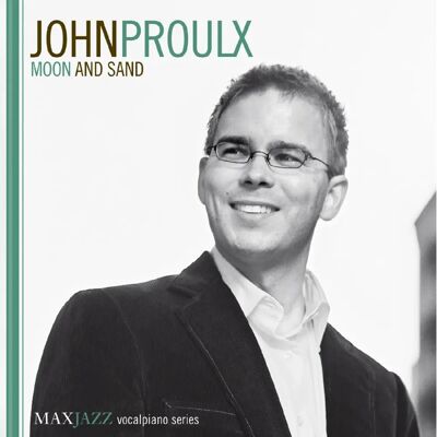 John Proulx Moon And Sand - CD John Proulx Moon And Sand - CD