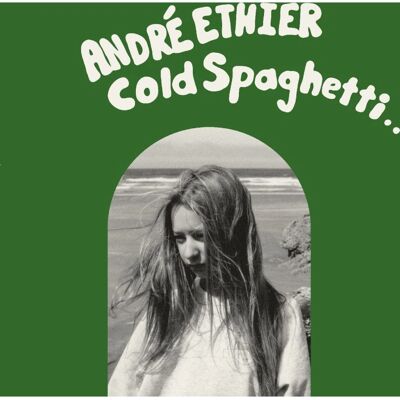 Ethier, André Cold Spaghetti - Vinyl-LP Ethier, André Cold Spaghetti - Vinyl-LP