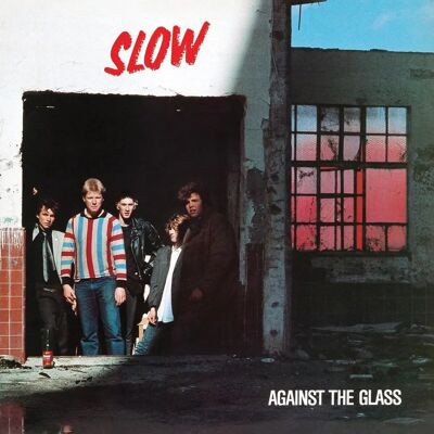 Slow: Against The Glass - Musikalbum Slow: Against The Glass - Musikalbum