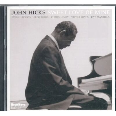 Highnote John Hicks - Sweet Love of Mine - CD Highnote John Hicks - Sweet Love of Mine - CD