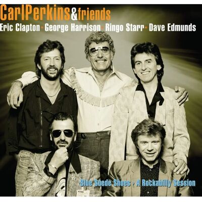 Carl Perkins & Friends Blue Suede Shoes - Rockabilly CD Carl Perkins & Friends Blue Suede Shoes - Rockabilly CD