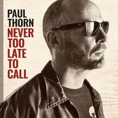 Perpetual Obscurity Paul Thorn - Nunca Es Tarde Para Llamar - Vinilo LP Perpetual Obscurity Paul Thorn - Nunca Es Tarde Para Llamar - Vinilo LP
