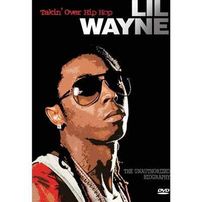 Lil Wayne Takin Over Hip Hop - Obehörig DVD - Region 2 Lil Wayne Takin Over Hip Hop - Obehörig DVD - Region 2