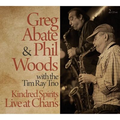 Greg Abate, Phil Woods, Tim Ray - Spiriti Affini Live a Chans CD Greg Abate, Phil Woods, Tim Ray - Spiriti Affini Live a Chans CD