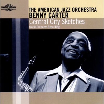 Nimbus Records Benny Carter - Central City Sketches - CD Album Nimbus Records Benny Carter - Central City Sketches - CD Album