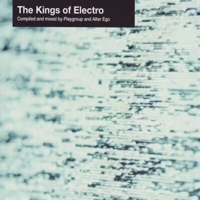 VARIOUS The Kings of Electro - 2-CD Album - Musik VARIOUS The Kings of Electro - 2-CD Album - Musik