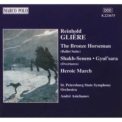 Marco Polo Gliere / Anichanov / St. Petersburg Sym Orch. - Bronze Horseman / Heroischer Marsch - Musik CD Marco Polo Gliere / Anichanov / St. Petersburg Sym Orch. - Bronze Horseman / Heroischer Marsch - Musik CD
