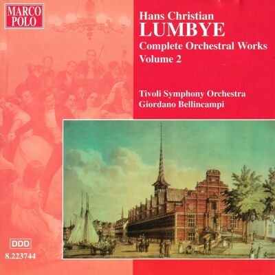 Marco Polo Lumbye / Tivoli Symphony Orchestra / Bellincampi - Orchesterwerke-Vol. 2 - Musikalbum Marco Polo Lumbye / Tivoli Symphony Orchestra / Bellincampi - Orchesterwerke-Vol. 2 - Musikalbum