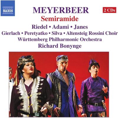 NAXOS Giacomo Meyerbeer Semiramide - Classical Opera CD NAXOS Giacomo Meyerbeer Semiramide - Classical Opera CD