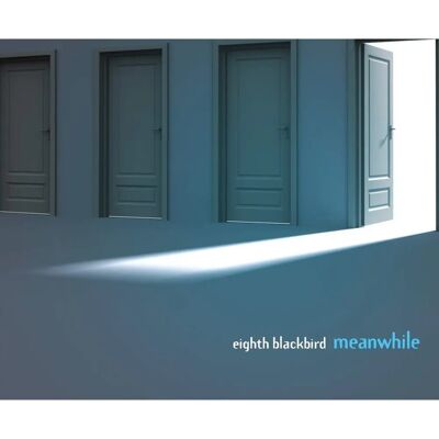 Eighth Blackbird Meanwhile - CD Eighth Blackbird Meanwhile - CD