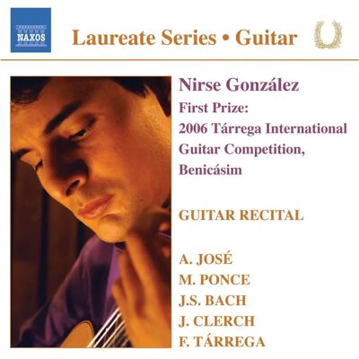 Naxos Nirse Gonzalez - Guitar Recital - Classical Music CD Naxos Nirse Gonzalez - Guitar Recital - Classical Music CD