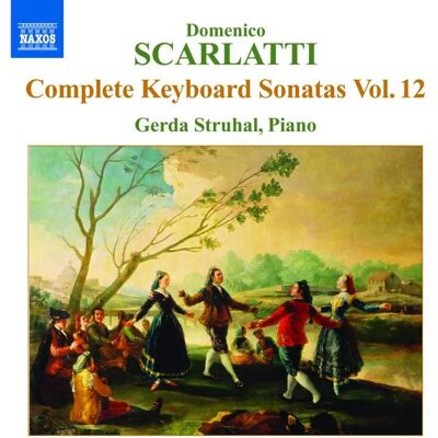 NAXOS Domenico Scarlatti Complete Keyboard Sonatas Volume 12 NAXOS Domenico Scarlatti Complete Keyboard Sonatas Volume 12