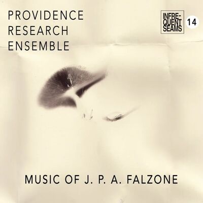C&D Providence Research Ensemble - Die Musik von J.P.A. Falzone - The Music of J.P.A. Falzone C&D Providence Research Ensemble - Die Musik von J.P.A. Falzone - The Music of J.P.A. Falzone