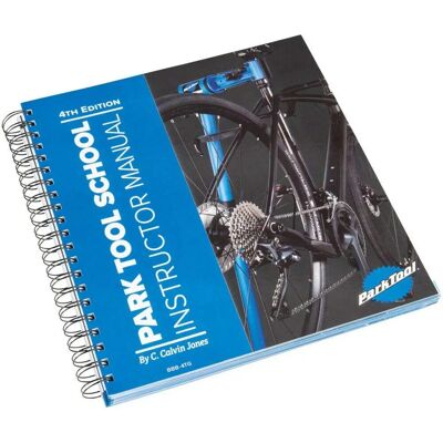 Park Tool - Instruction Manual - Extended Version of Big Blue Book 3 - Bike Tool Manual Park Tool - Instruction Manual - Extended Version of Big Blue Book 3 - Bike Tool Manual