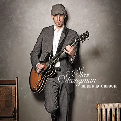 Steve Strongman - Blues In Colour - 13 spår - Kanadisk import Steve Strongman - Blues In Colour - 13 spår - Kanadisk import