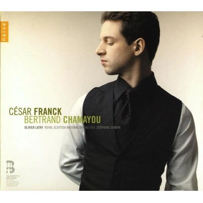 Naive César Franck Bertrand Chamayou - Franck - CD audio - Publicité Naive César Franck Bertrand Chamayou - Franck - CD audio - Publicité