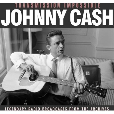 Johnny Cash Transmission Impossible - Legendariska radioutsändningar Johnny Cash Transmission Impossible - Legendariska radioutsändningar