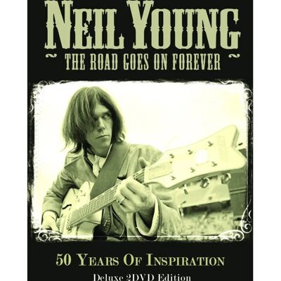 Neil Young The Road Goes On Forever DVD - Zone 2 - Publicité Neil Young The Road Goes On Forever DVD - Zone 2 - Publicité