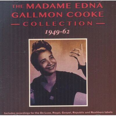 Edna Gallmon Cooke Collection 1949-62 - Gospel Music Edna Gallmon Cooke Collection 1949-62 - Gospel Music