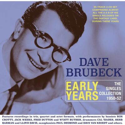 Acrobat Dave Brubeck - Early Years: The Singles Collection 1950-52 - Music CD Acrobat Dave Brubeck - Early Years: The Singles Collection 1950-52 - Music CD