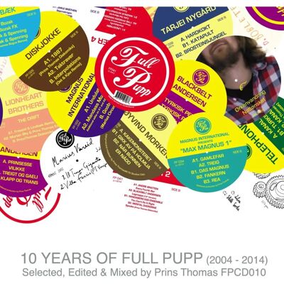 Prins Thomas 10 Years Of Full Pupp - Music Album Prins Thomas 10 Years Of Full Pupp - Music Album