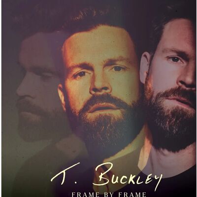 T Buckley - Frame By Frame - Musikalbum T Buckley - Frame By Frame - Musikalbum