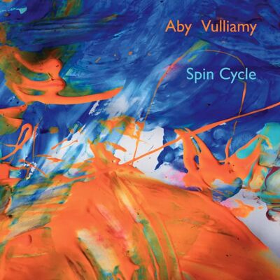 Aby Vulliamy Spin Cycle - Musikalbum Aby Vulliamy Spin Cycle - Musikalbum