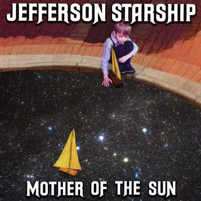 Jefferson Starship Mother of the Sun CD - Album Jefferson Starship Mother of the Sun CD - Album